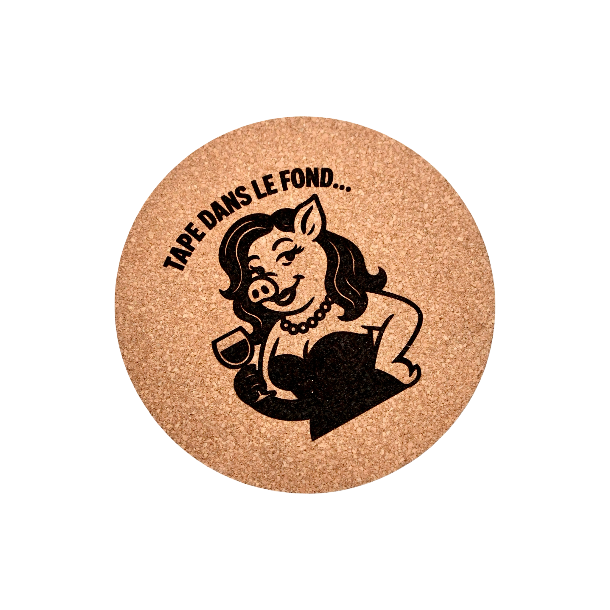 DESSOUS DE VERRE - TAPE DANS LE FOND